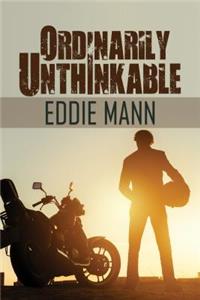 Ordinarily Unthinkable