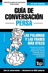Guía de Conversación Español-Persa y vocabulario temático de 3000 palabras