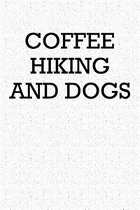 Coffee Hiking and Dogs