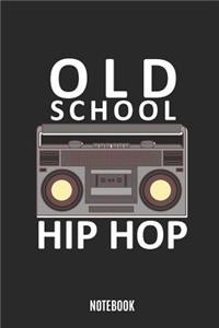 Old School Hip Hop Notebook