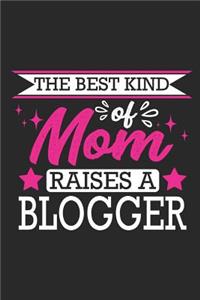The Best Kind of Mom Raises a Blogger