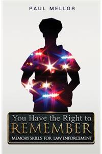 You Have the Right to Remember