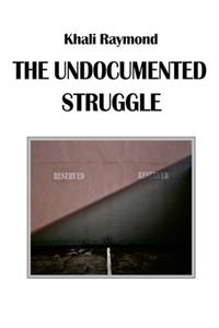 Undocumented Struggle