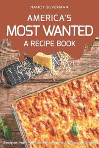 America's Most Wanted - A Recipe Book