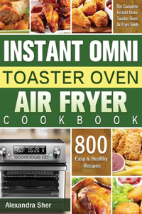 Instant Omni Toaster Oven Air Fryer Cookbook