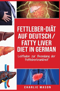 Fettleber-Diät Auf Deutsch/ Fatty liver diet In German