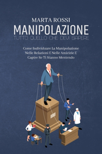 Manipolazione, Tutto Quello Che Devi Sapere