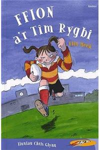 Cyfres ar Wib: Ffion a'r Tim Rygbi