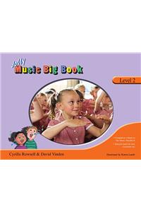 Jolly Music Big Book - Level 2
