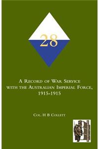28th. A Record of war service with the Australian Imperial Force, 1915-1915