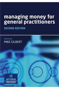 Managing Money for General Practitioners, Second Edition