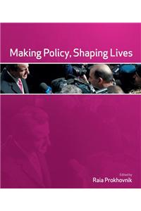 Making Policy, Shaping Lives