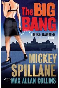 The Big Bang: A Mike Hammer Novel