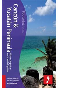 Cancun & Yucatan Peninsula Focus Guide