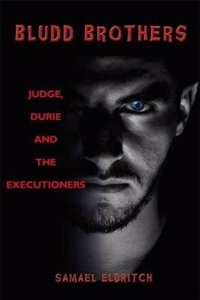 Bludd Brothers - Judge, Durie and the Executioners