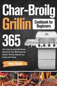 Char-Broil Grilling Cookbook for Beginners