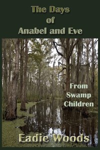 The Days of Anabel and Eve