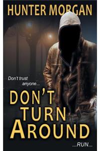 Don't Turn Around