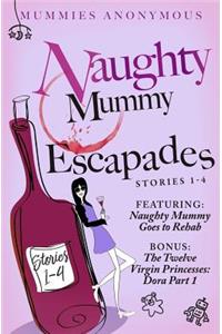 Naughty Mummy Escapades