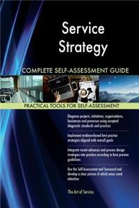 Service Strategy Complete Self-Assessment Guide