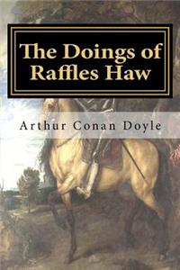 The Doings of Raffles Haw