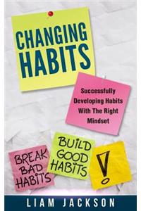 Changing Habits