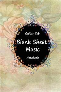 Guitar Tab Blank Sheet Music Notebook: Flower Art, Music Manuscript Paper, Blank Sheet Music Book, Musicians Lyrics Notebook, Staff Paper, Song Writing Journal, Lined/Ruled Paper, Songwriting, Music Lovers, 120 Pages 6