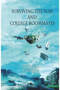 Surviving the War and College Roommates