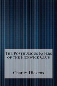 The Posthumous Papers of the Pickwick Club