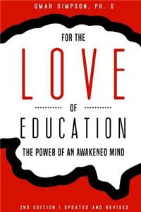 For the Love of Education, 2nd Edition