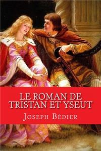 Le Roman de Tristan et Yseut