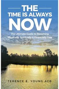 The Time Is Always NOW
