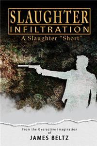 Slaughter: Infiltration