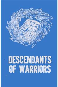 Descendants of Warriors