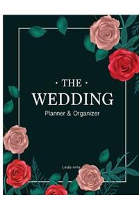 The Wedding Planner & Organizer: Checklist, The Essentials , The Reception, guide your wedding planner for the Perfect Wedding