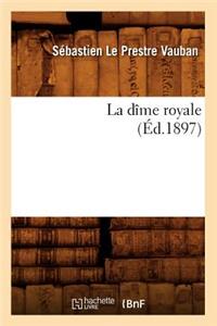 La dîme royale (Éd.1897)
