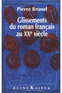 Glissements Du Roman Au Xxe Siecle