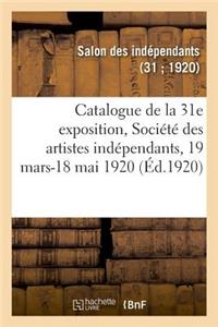 Catalogue de la 31e Exposition, Société Des Artistes Indépendants