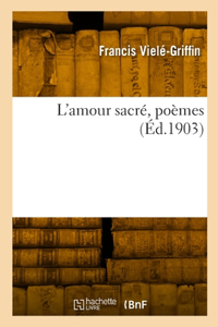 L'amour sacré, poèmes