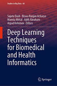 Deep Learning Techniques for Biomedical and Health Informatics