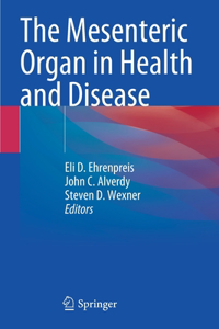 Mesenteric Organ in Health and Disease