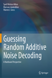 Guessing Random Additive Noise Decoding: A Hardware Perspective