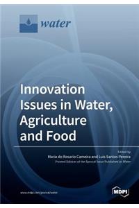 Innovation Issues in Water, Agriculture and Food