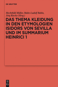 Thema Kleidung in den Etymologien Isidors von Sevilla und im Summarium Heinrici 1