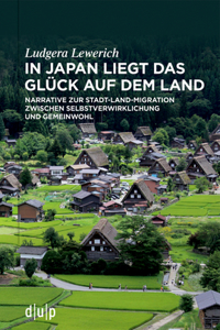 In Japan Liegt Das Glück Auf Dem Land