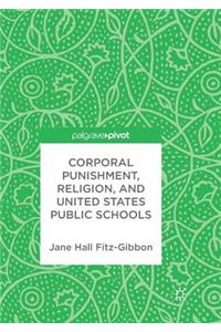 Corporal Punishment, Religion, and United States Public Schools