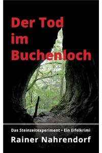 Der Tod im Buchenloch. Das Steinzeitexperiment