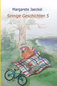 Sinnige Geschichten 5