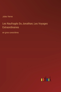 Les Naufragés Du Jonathan; Les Voyages Extraordinaires