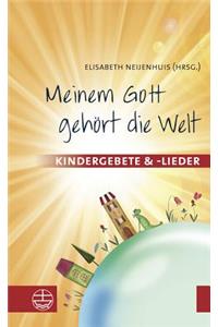 Meinem Gott Gehort Die Welt